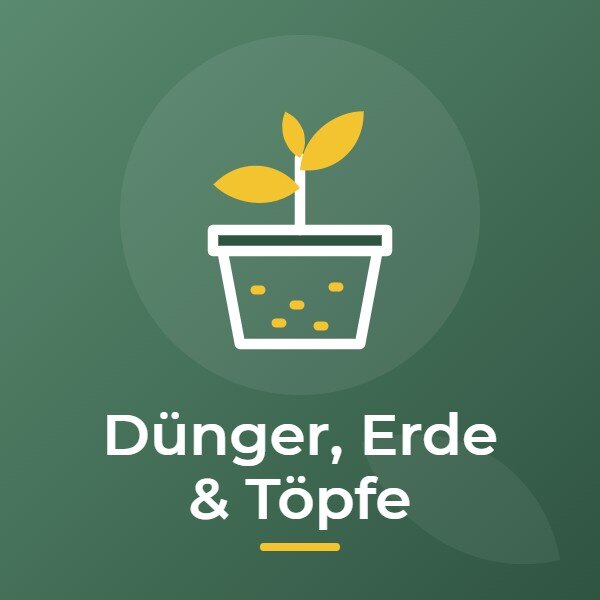 Dünger, Erde & Töpfe